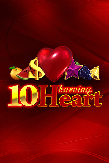 10 Burning Heart игра онлайн | Казино 888 бесплатно и без регистрации