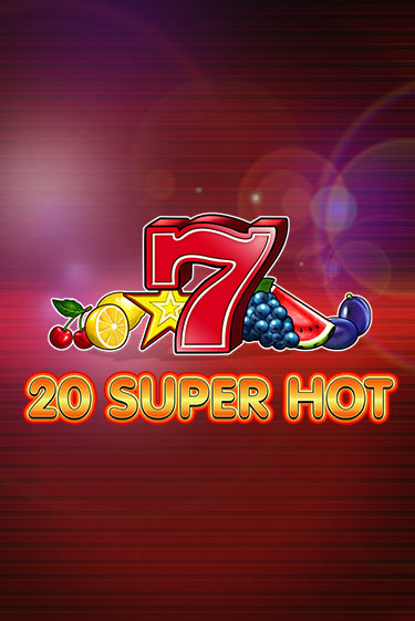 20 Super Hot игра онлайн | Казино 888 бесплатно и без регистрации