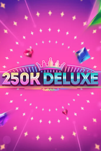 250k Deluxe игра онлайн | Казино 888 бесплатно и без регистрации