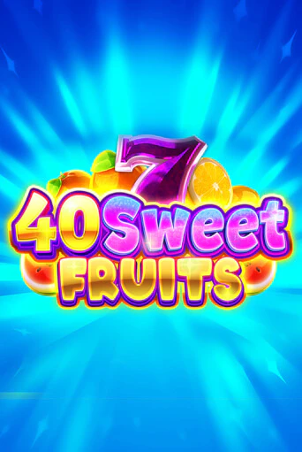 40 Sweet Fruits игра онлайн | Казино 888 бесплатно и без регистрации