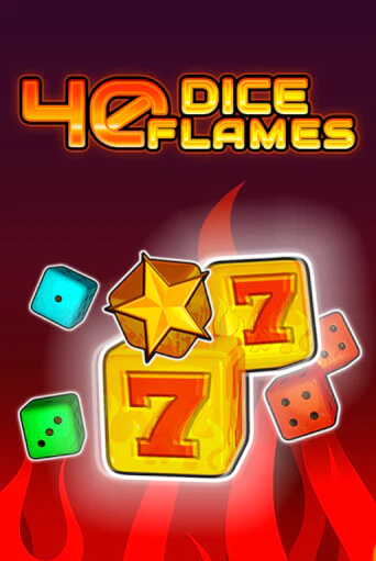 40 Dice Flames   игра онлайн | Казино 888 бесплатно и без регистрации