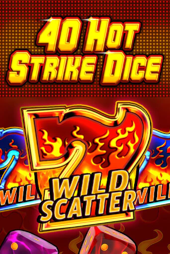 40 Hot Strike Dice игра онлайн | Казино 888 бесплатно и без регистрации