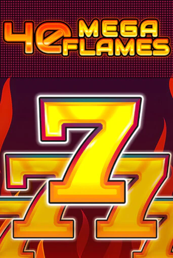 40 Mega Flames игра онлайн | Казино 888 бесплатно и без регистрации