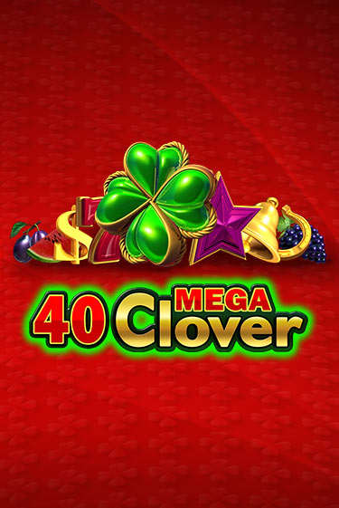 40 Mega Clover игра онлайн | Казино 888 бесплатно и без регистрации