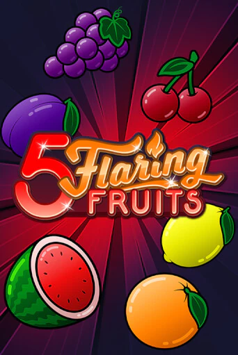 5 Flaring Fruits игра онлайн | Казино 888 бесплатно и без регистрации