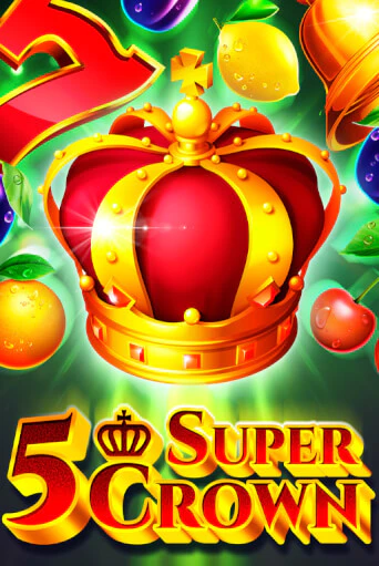 5 Super Crown игра онлайн | Казино 888 бесплатно и без регистрации