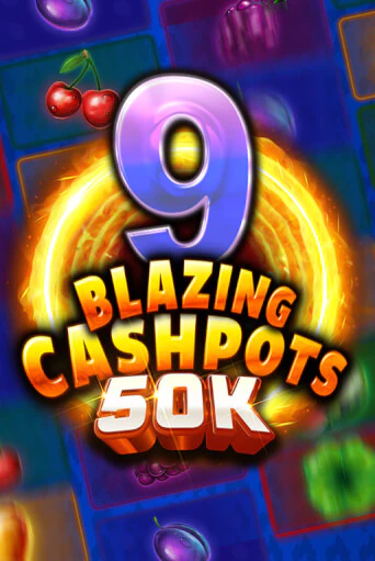 9 Blazing Cashpots 50K игра онлайн | Казино 888 бесплатно и без регистрации