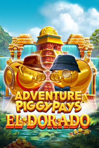 Adventure PIGGYPAYS™ El Dorado игра онлайн | Казино 888 бесплатно и без регистрации