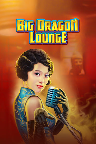 Big Dragon Lounge игра онлайн | Казино 888 бесплатно и без регистрации