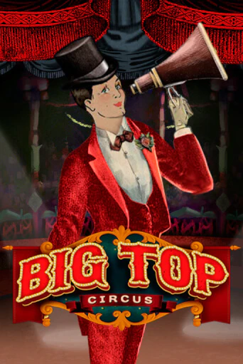 Big Top игра онлайн | Казино 888 бесплатно и без регистрации