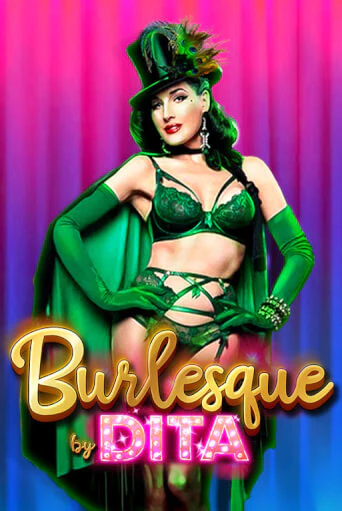 Burlesque by Dita игра онлайн | Казино 888 бесплатно и без регистрации