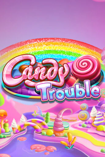 Candy Trouble игра онлайн | Казино 888 бесплатно и без регистрации