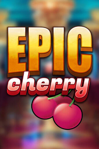 Epic Cherry1 игра онлайн | Казино 888 бесплатно и без регистрации