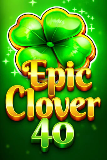 Epic Clover 40 игра онлайн | Казино 888 бесплатно и без регистрации