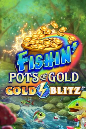 Fishin' Pots of Gold™: Gold Blitz™ игра онлайн | Казино 888 бесплатно и без регистрации