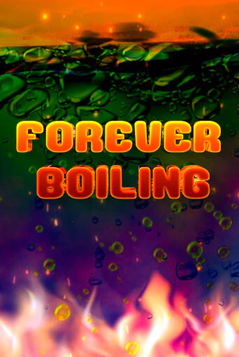 Forever Boiling игра онлайн | Казино 888 бесплатно и без регистрации