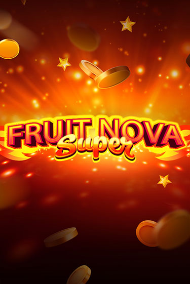 Fruit Super Nova игра онлайн | Казино 888 бесплатно и без регистрации