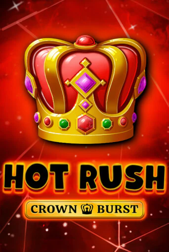 HOT RUSH: Crown Burst игра онлайн | Казино 888 бесплатно и без регистрации