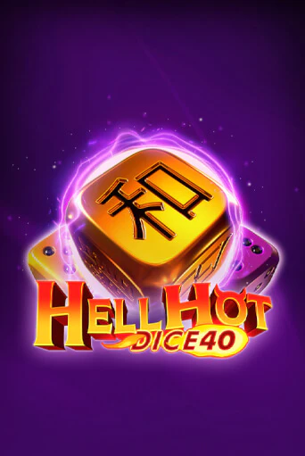 Hell Hot 40 Dice игра онлайн | Казино 888 бесплатно и без регистрации