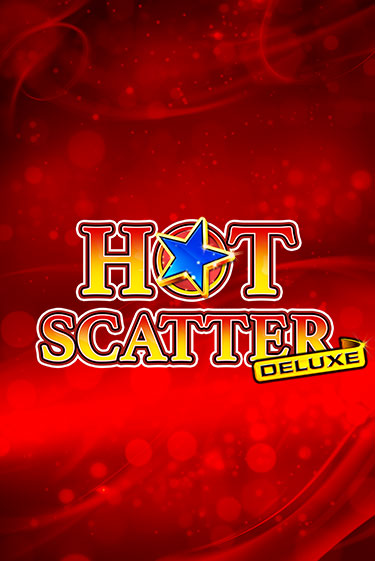 Hot Scatter Deluxe игра онлайн | Казино 888 бесплатно и без регистрации