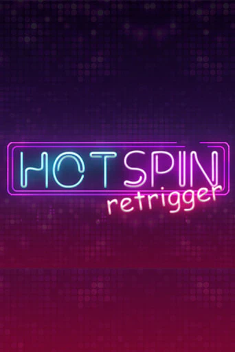 Hot Spin Retrigger игра онлайн | Казино 888 бесплатно и без регистрации