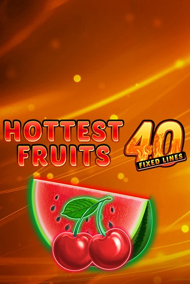 Hottest Fruits 40 игра онлайн | Казино 888 бесплатно и без регистрации