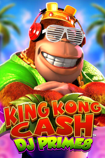 King Kong Cash DJ Prime8 игра онлайн | Казино 888 бесплатно и без регистрации