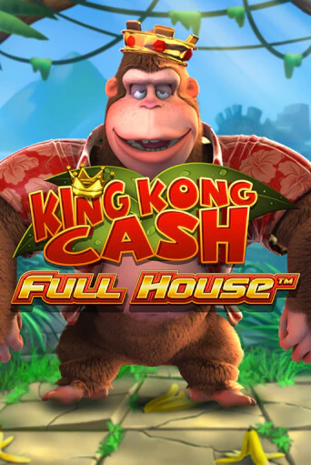 King kong Cash Full house игра онлайн | Казино 888 бесплатно и без регистрации