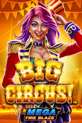 Mega Fire Blaze: Big Circus игра онлайн | Казино 888 бесплатно и без регистрации