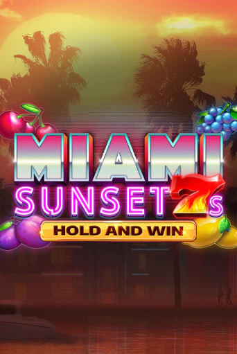 Miami Sunset 7s Hold and Win игра онлайн | Казино 888 бесплатно и без регистрации