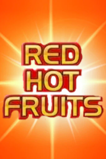 Red Hot Fruits игра онлайн | Казино 888 бесплатно и без регистрации