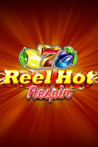 Reel Hot Respin игра онлайн | Казино 888 бесплатно и без регистрации