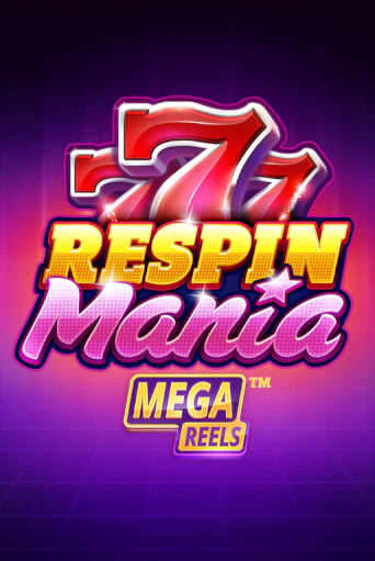 Respin Mania Mega Reels игра онлайн | Казино 888 бесплатно и без регистрации