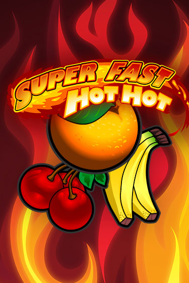 Super Fast Hot Hot игра онлайн | Казино 888 бесплатно и без регистрации