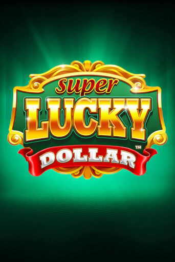 Super Lucky Dollar игра онлайн | Казино 888 бесплатно и без регистрации