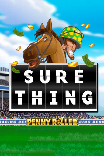 Sure Thing - Penny Roller игра онлайн | Казино 888 бесплатно и без регистрации