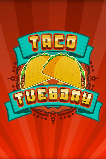 Taco Tuesday игра онлайн | Казино 888 бесплатно и без регистрации