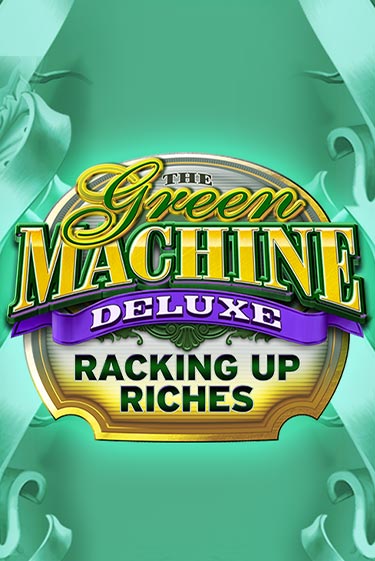 The Green Machine Deluxe Racking Up Riches игра онлайн | Казино 888 бесплатно и без регистрации