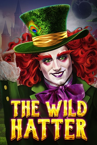 The Wild Hatter игра онлайн | Казино 888 бесплатно и без регистрации