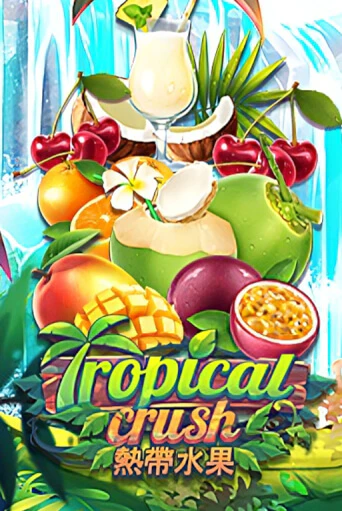 Tropical Crush игра онлайн | Казино 888 бесплатно и без регистрации