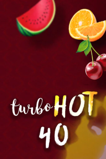 Turbo Hot 40 игра онлайн | Казино 888 бесплатно и без регистрации