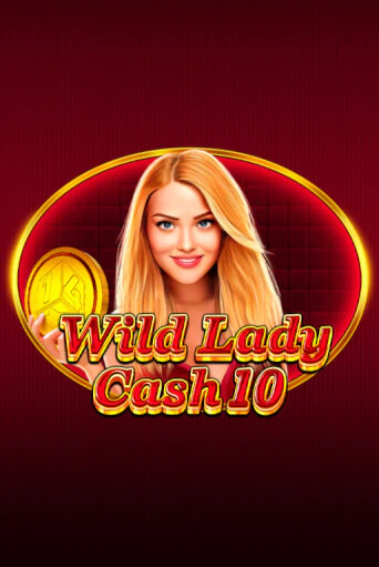 Wild Lady Cash 10 игра онлайн | Казино 888 бесплатно и без регистрации