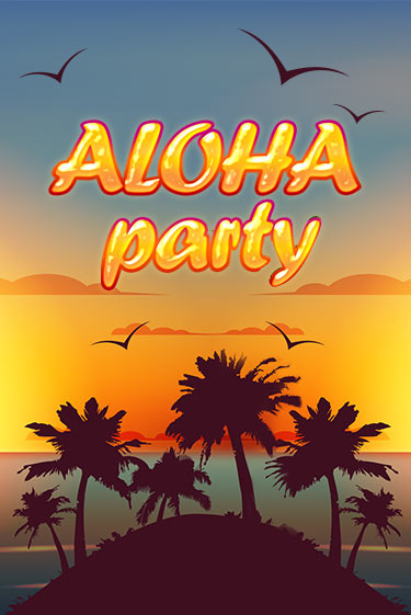 Aloha Party игра онлайн | Казино 888 бесплатно и без регистрации