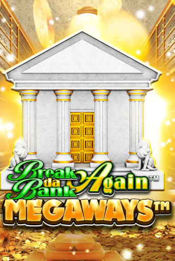 Break Da Bank Again™ MEGAWAYS™ игра онлайн | Казино 888 бесплатно и без регистрации