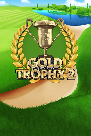 Gold Trophy 2 игра онлайн | Казино 888 бесплатно и без регистрации